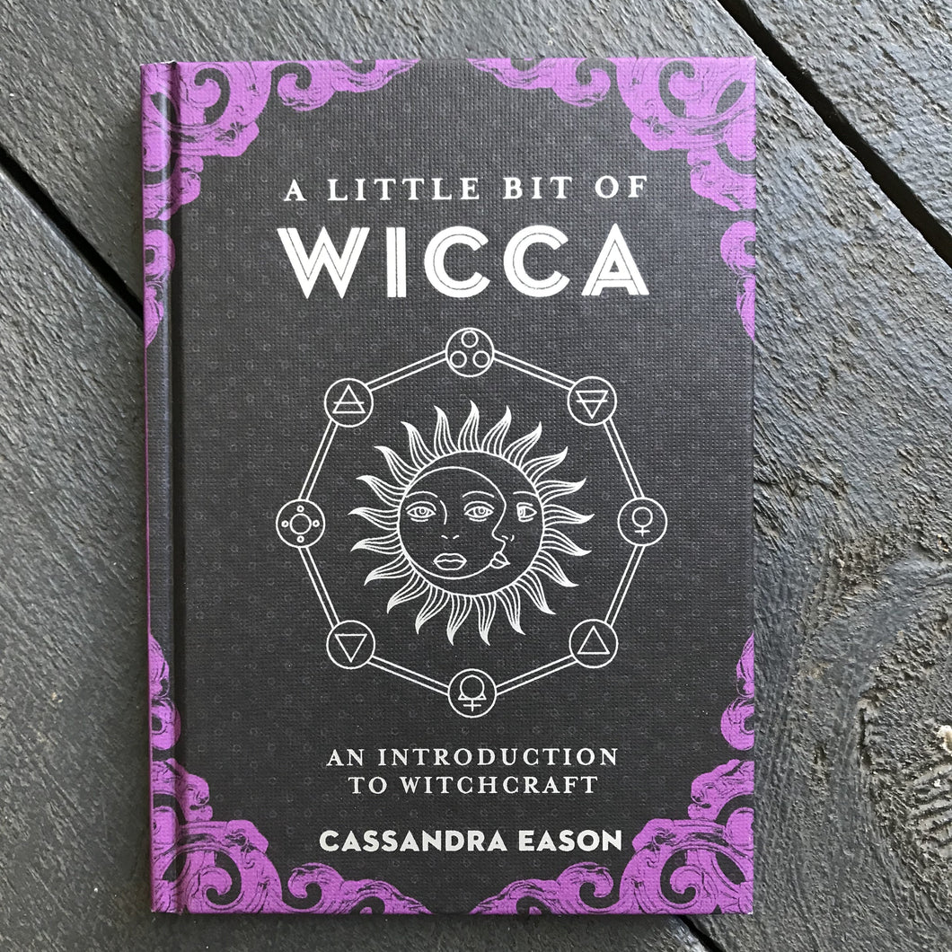 A Little Bit of Wicca by Cassandra Eason