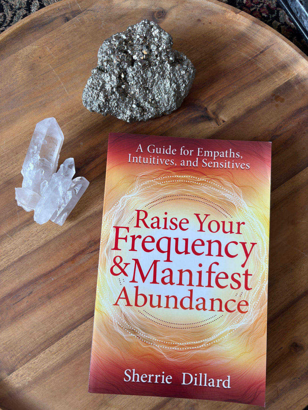 Raise Your Frequency & Manifest Abundance
