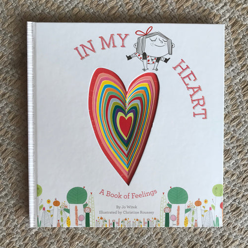 In My Heart - A Book of Feelings