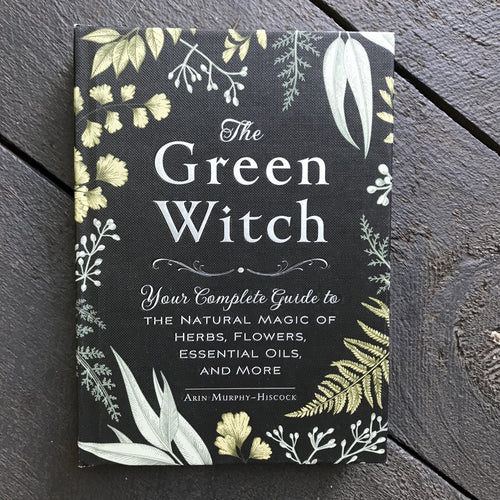 The Green Witch by Arin Murphy-Hiscock