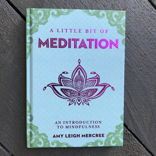 A Little Bit of Meditation by Amy Leigh Mercree