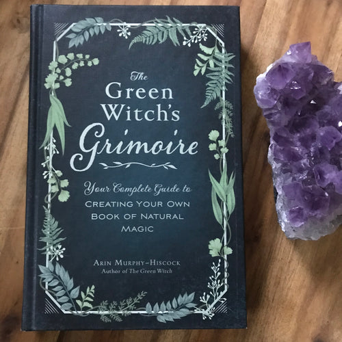The Green Witch’s Grimoire by Arin Murphy-Hiscock