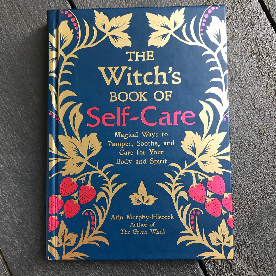 The Witch’s Book Of Self-Care