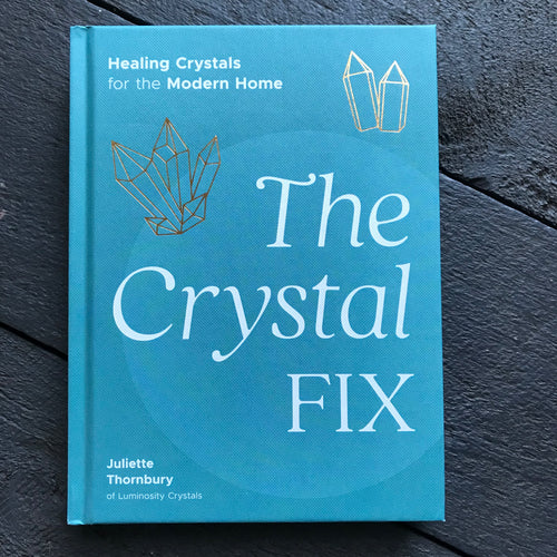 The Crystal Fix by Juliette Thornbury