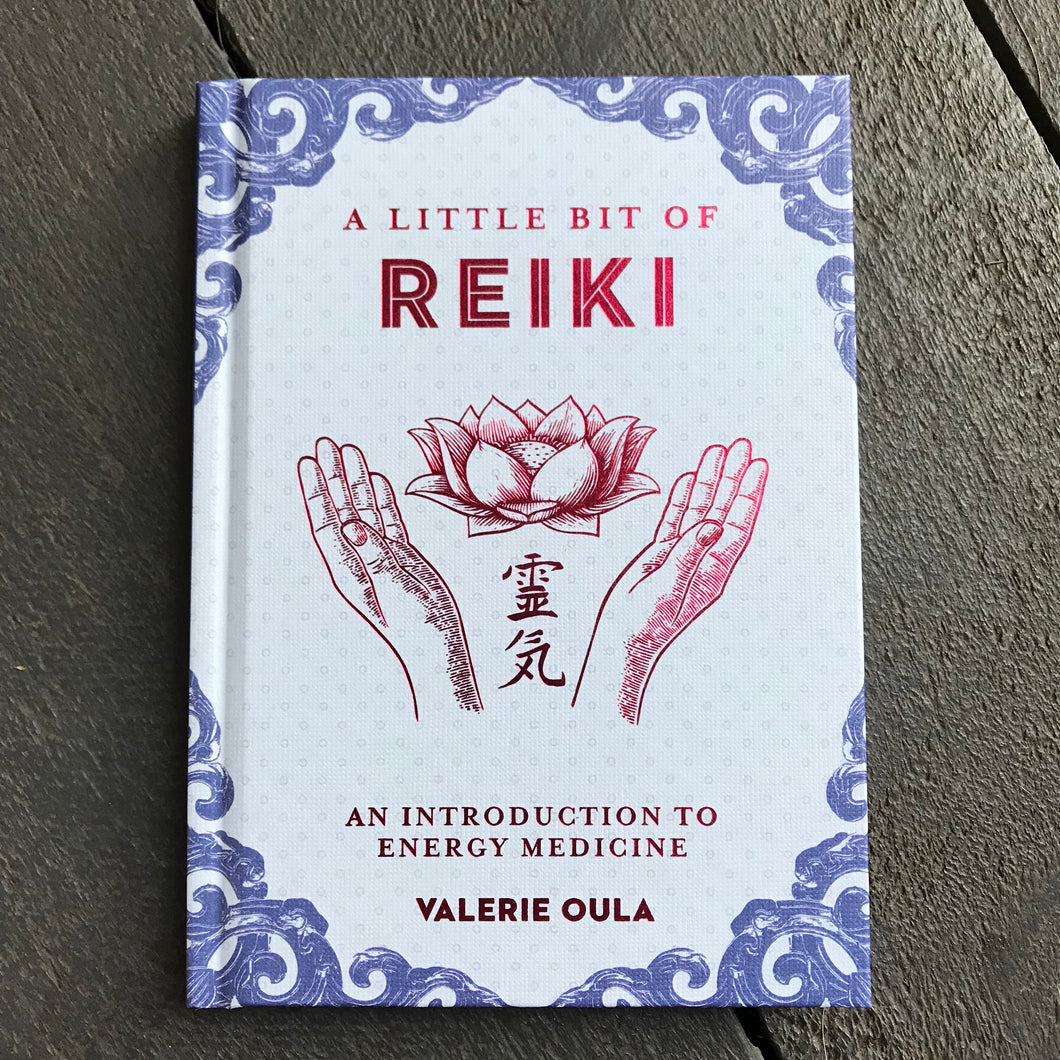 A Little Bit Of Reiki by Valerie Oula