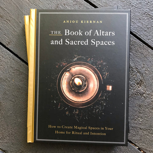 The Book of Altars and Sacred Spaces by Anjou Kiernan