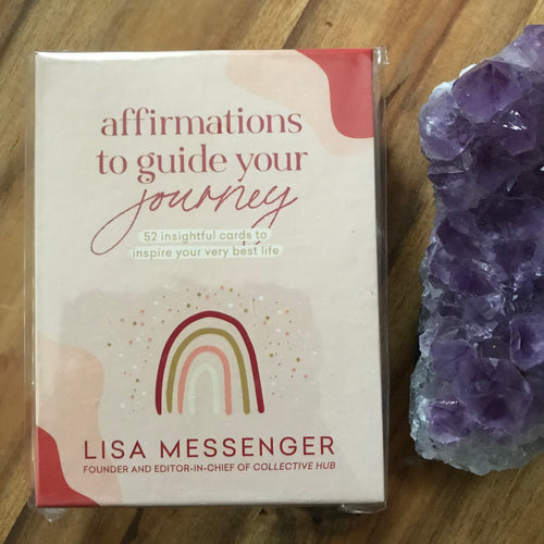 Affirmations to Guide Your Journey by Lisa Messenger