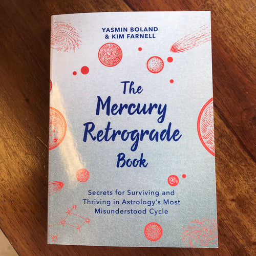 The Mercury Retrograde Book by Yasmin Boland and Kim Farnell