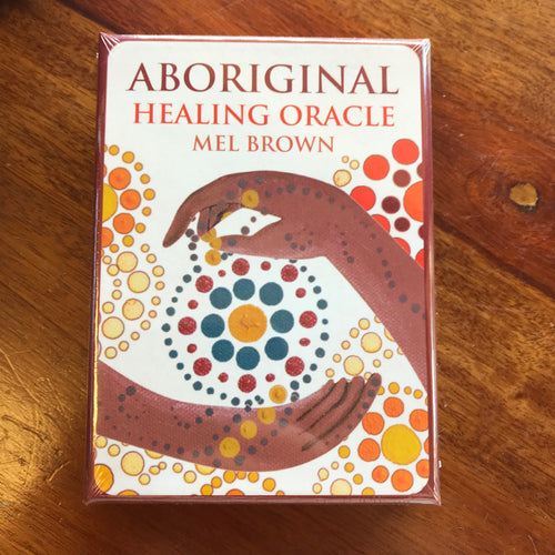 Aboriginal Healing Oracle by Mel Brown